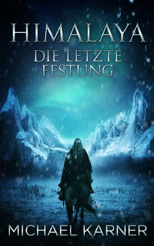 [Verlorene Legenden 02] • Himalaya - Die letzte Festung